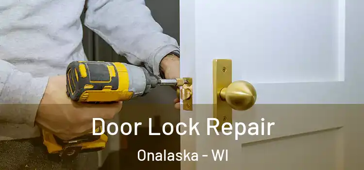 Door Lock Repair Onalaska - WI