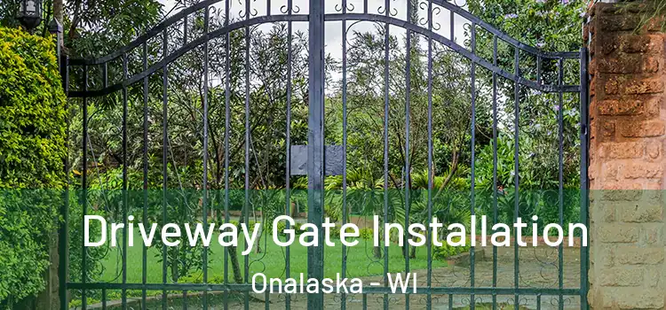  Driveway Gate Installation Onalaska - WI