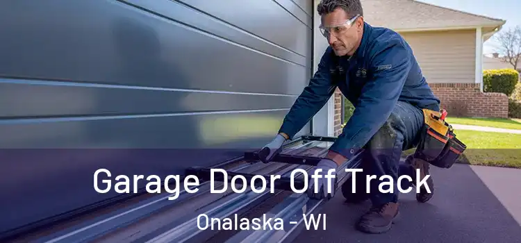  Garage Door Off Track Onalaska - WI