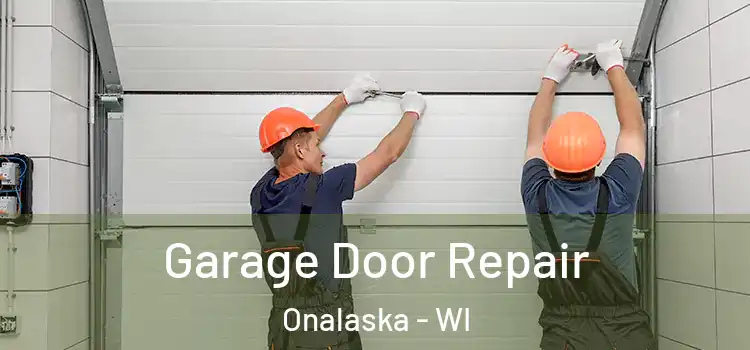  Garage Door Repair Onalaska - WI