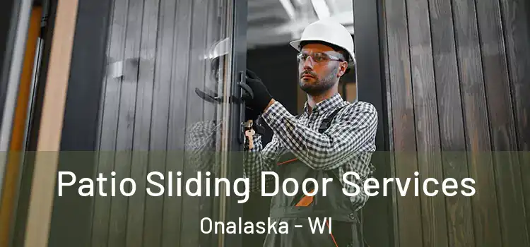 Patio Sliding Door Services Onalaska - WI