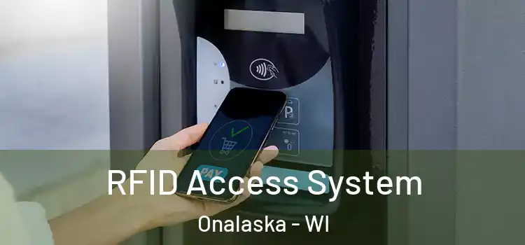  RFID Access System Onalaska - WI
