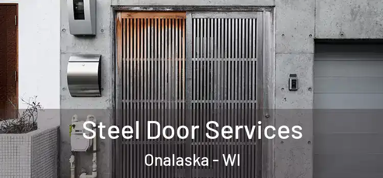 Steel Door Services Onalaska - WI